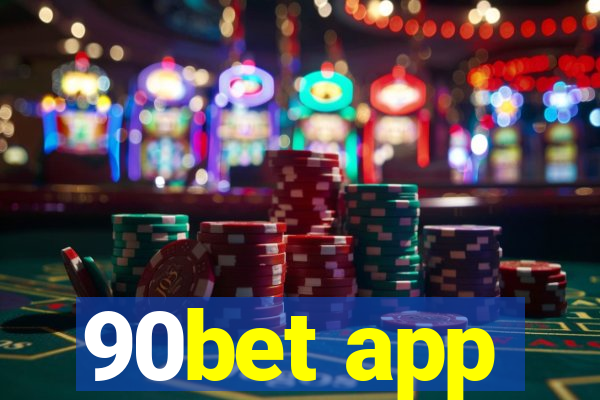 90bet app